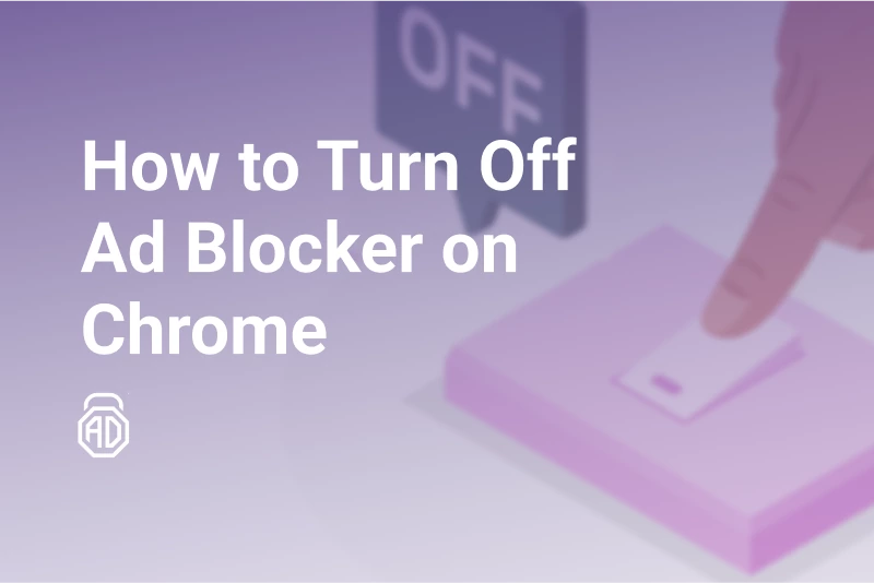 How to Disable Ad Blocker on Google Chrome