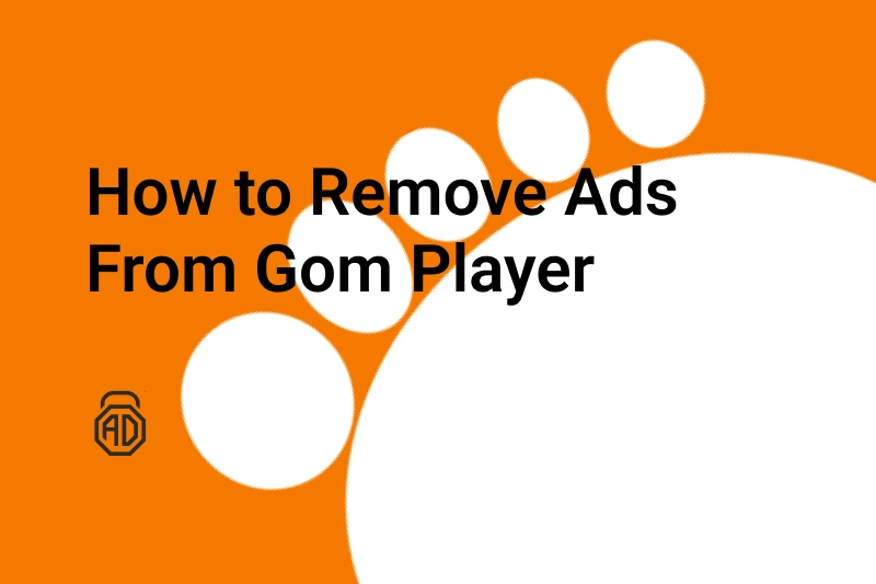 How to Remove Ads From GOM Player